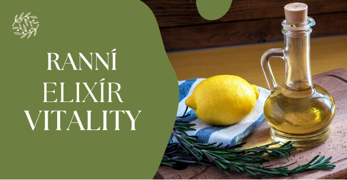 Ranný elixír vitality: Olivový olej s citrónovou šťavou